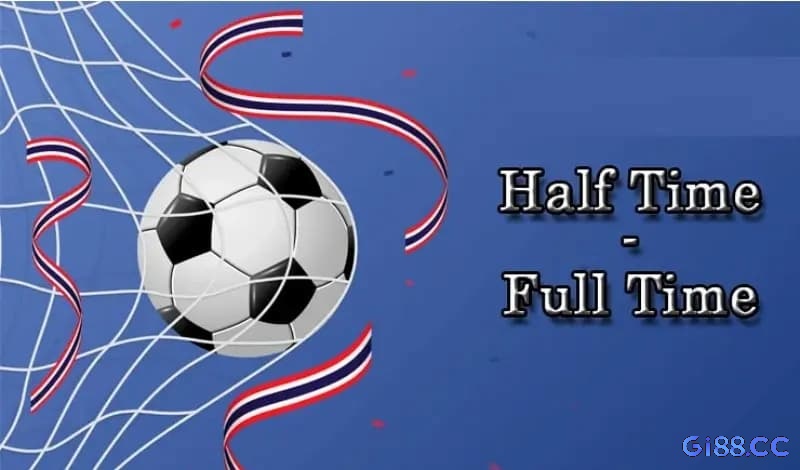 Giải thích các ký hiệu HH, HA, HX, AH, AA, AX, XH, XA, XX trong kèo cược Half Time Full Time uy tín.