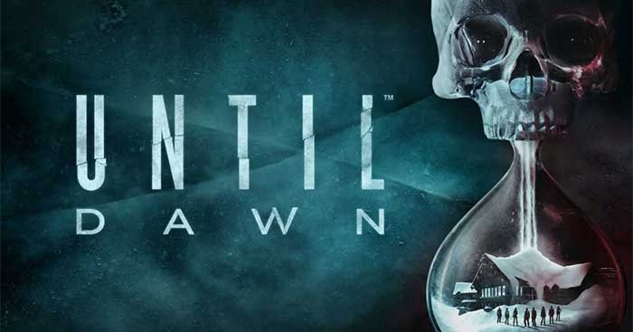 Game Until Dawn – Trải nghiệm kinh dị sinh tồn đỉnh cao